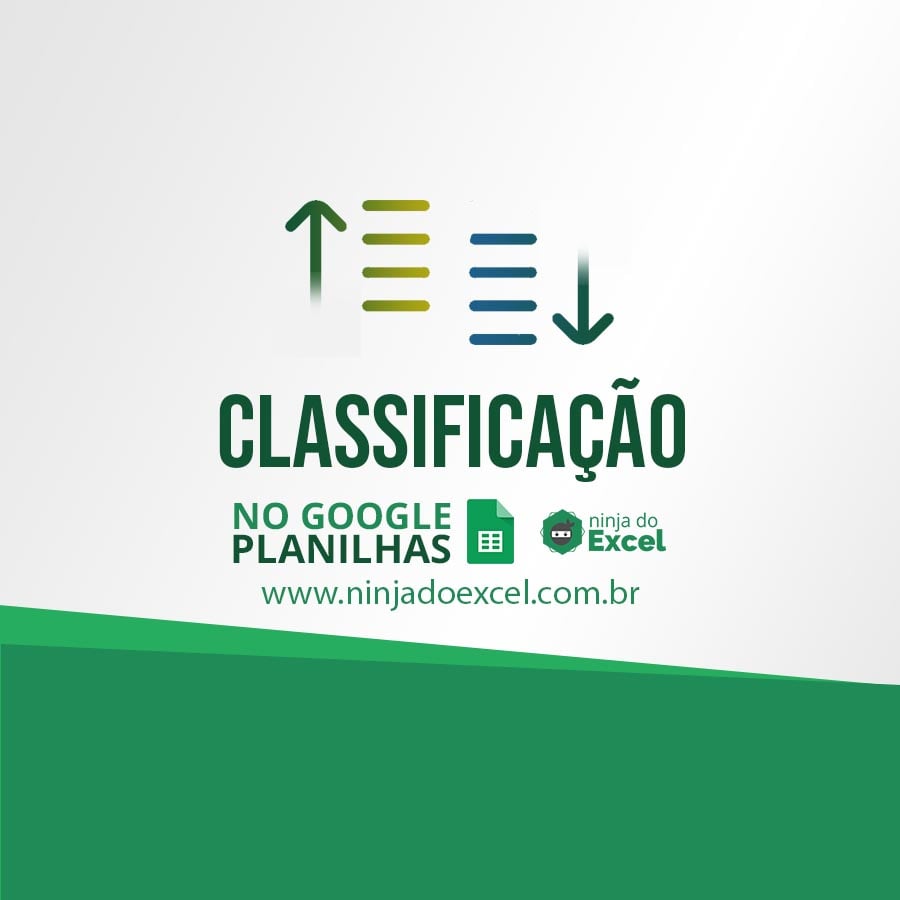 Classificação no Google Planilhas Aprenda Aqui Ninja do Excel