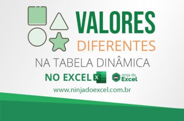 Valores Diferentes na Tabela Dinâmica do Excel