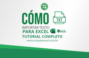 Como Importar TXT para Excel – Tutorial Completo