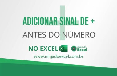 Como Adicionar o Sinal de Mais Antes do Número no Excel