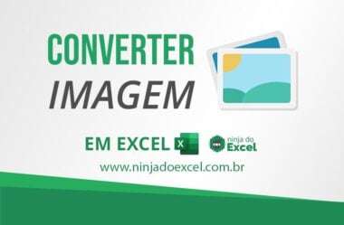 Converter Imagem em Excel – Aprenda Passo a Passo