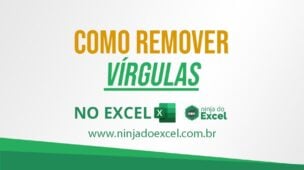 Como Remover Vírgulas no Excel