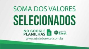 Soma dos Valores Selecionados no Planilhas Google https://ninjadoexcel.com.br/soma-valores-selecionados-planilhas-google