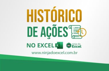 Histórico de Ações no Excel – Passo a Passo