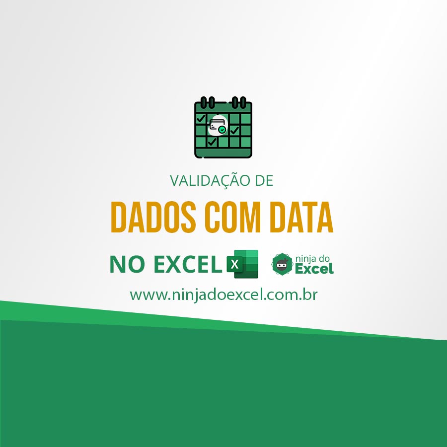Validação de Dados com Data no Excel - Ninja do Excel