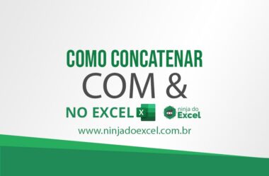 Como Concatenar com & no Excel – Passo a Passo