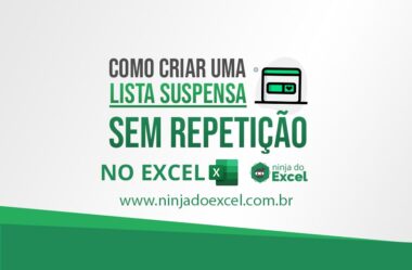 Como Criar uma Lista Suspensa Sem Repetição no Excel