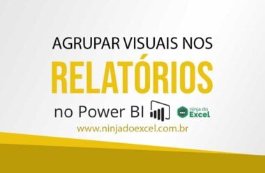 Agrupar Visuais nos Relatórios no Power BI