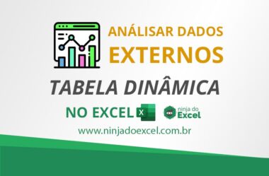 Tabela Dinâmica para Analisar Dados Externos