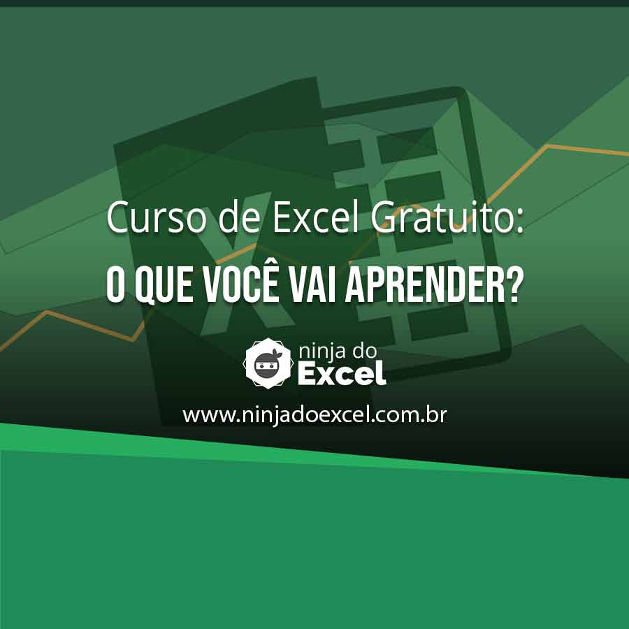 Curso De Excel Gratuito Matr Culas Abertas Com Certificado Ninja Do Excel