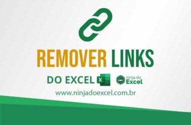 Como Remover Links do Excel – Passo a Passo