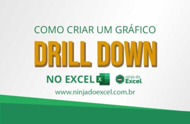 Criar um Gráfico Drill Down no Excel – Passo a Passo