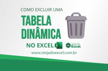 Como Excluir uma Tabela Dinâmica no Excel