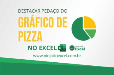 Destacar Pedaço do Gráfico de Pizza no Excel