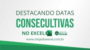 Exercício de Excel Intermediário: Destacando Datas Consecutivas no Excel