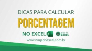Várias Dicas para Calcular Porcentagem no Excel