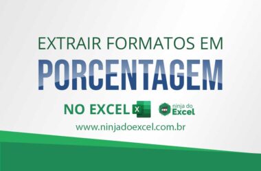 Extrair Formatos em Porcentagem no Excel