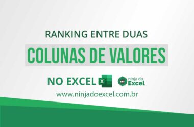 Ranking Entre Duas Colunas de Valores no Excel