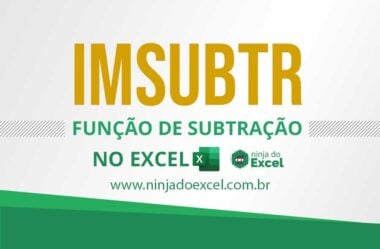 Como Fazer Subtração no Excel com a Função IMSUBTR