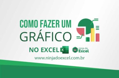 Aprenda Tudo Sobre Como Fazer um Gráfico no Excel