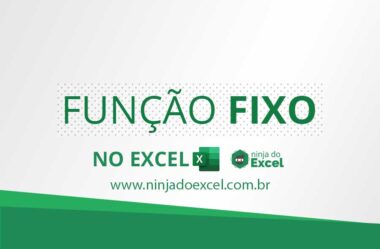 Função FIXO no Excel: Aprenda Como Usar