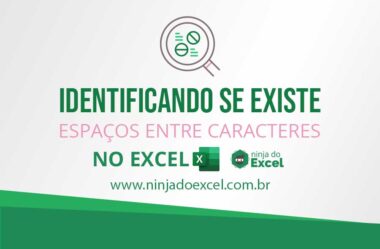 Como Identificar se Existe Espaços entre Caracteres no Excel