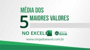 Média dos 5 Maiores Valores no Excel