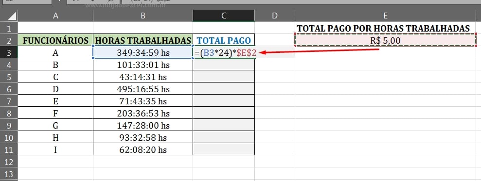 Multiplicado o valor por 5,00 em Valor pago por Horas Trabalhadas no Excel