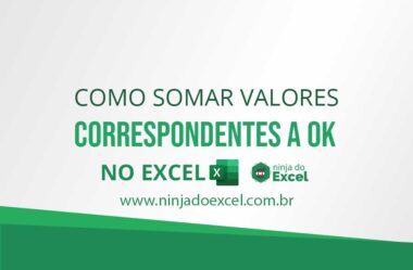 Como Somar Valores Correspondentes a OK no Excel