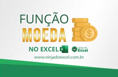 Como Usar a Função MOEDA no Excel