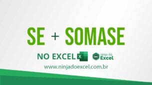Teste de Excel Nível Avançado: Função SE + SOMASE