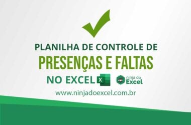 Planilha de Controle de Presenças e Faltas no Excel (Download)