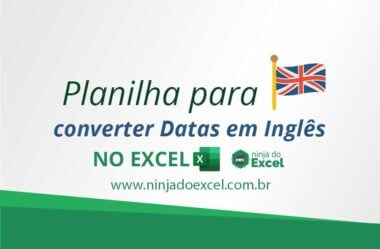 Planilha para Conversão de Datas em Inglês no Excel