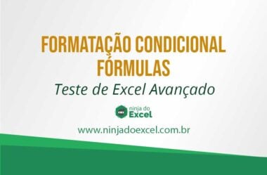 Formatação Condicional Fórmulas (Teste de Excel Avançado)