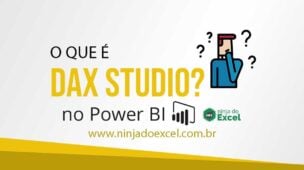 O que é o DAX Studio no Power BI