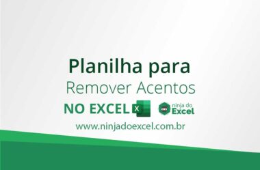 Planilha Para Remover Acentos no Excel (Download)