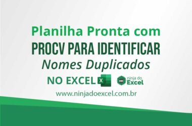 Planilha Pronta com PROCV para identificar Nomes Duplicados no Excel