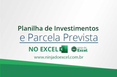 Planilha de Investimentos e Parcela Prevista no Excel