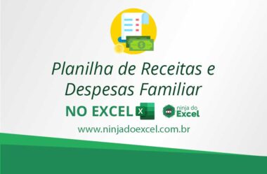 Planilha de Receitas e Despesas Familiar no Excel