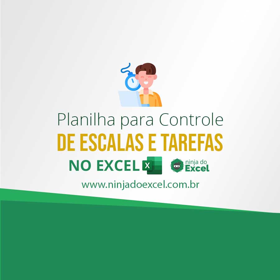 Planilha Para Controle De Escalas De Tarefas No Excel Ninja Do Excel