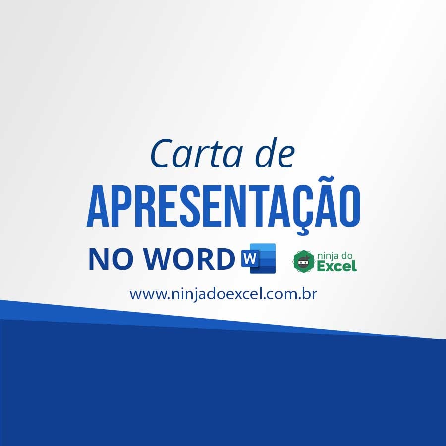 Como Criar uma Carta de Apresentação no Word - Ninja do Excel