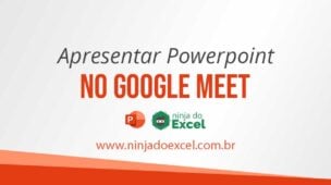 Como Apresentar PowerPoint no Google Meet