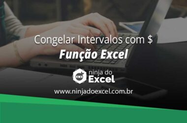 Como Congelar Intervalos com $ Função Excel