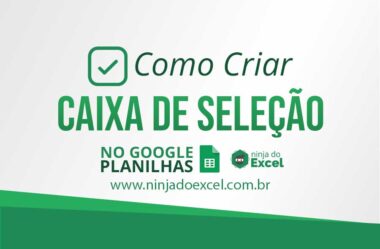 Como Criar Caixa de Seleção no Planilhas Google