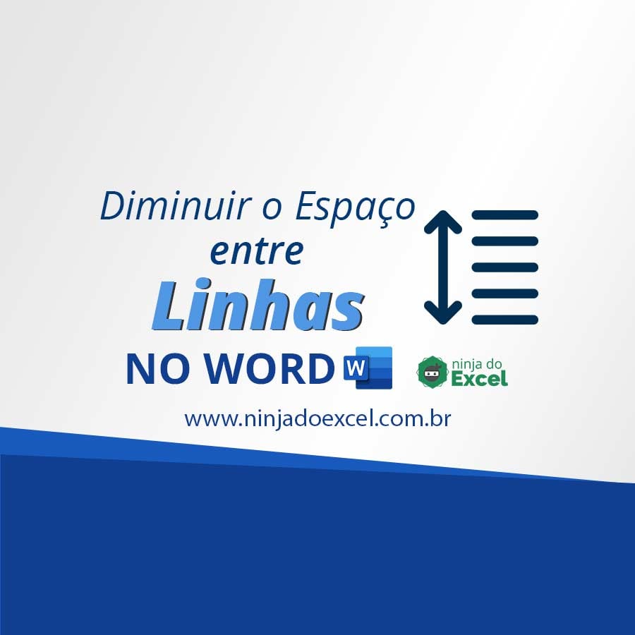 Como Diminuir O Espaço Entre As Linhas No Word Ninja Do Excel 8103