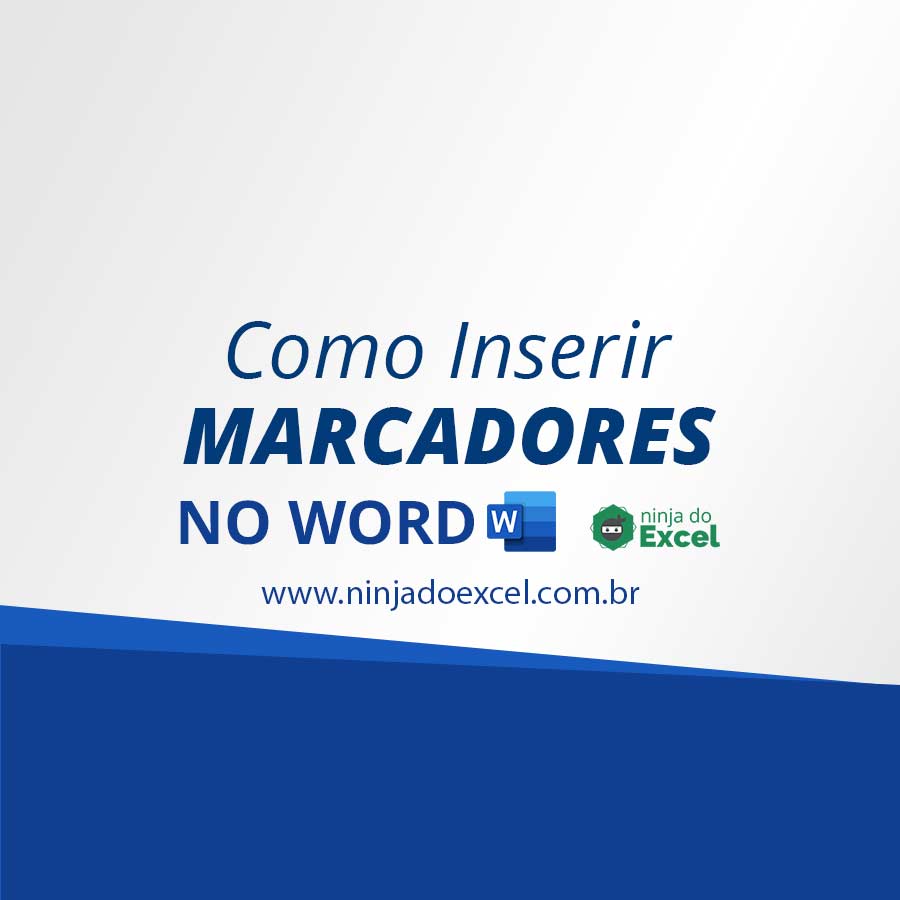 Como Inserir Marcadores No Word Ninja Do Excel 4600