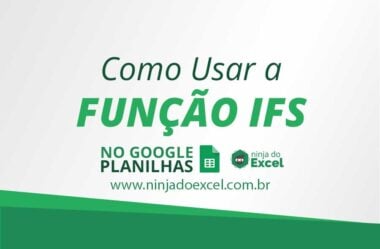 Como Usar a Função IFS no Planilhas Google