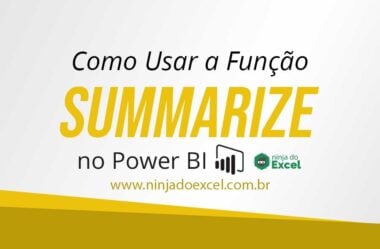 Como Usar a (DAX) Função SUMMARIZE Power BI