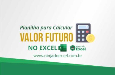 Planilha Para Calcular Valor Futuro no Excel