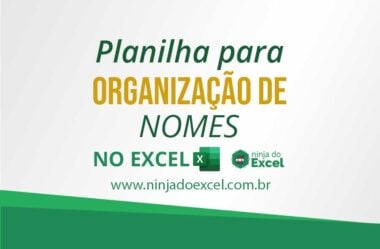 Planilha Para Organização de Nomes no Excel